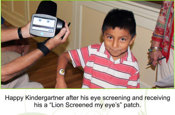 Happy Kindergartner after his eye screening and receiving his a Lion Screened my eyes patch.